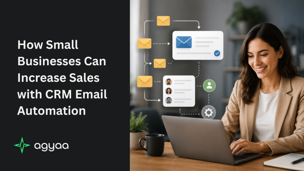 How Small Businesses Can Increase Sales with CRM Email Automation